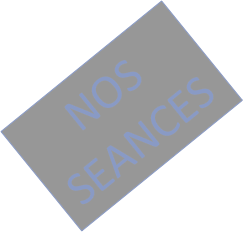 NOS SEANCES